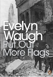 Put Out More Flags (Evelyn Waugh)