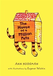 The House of a Million Pets (Ann Hodgman)