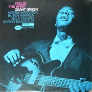 Grant Green - Feelin' the Spirit