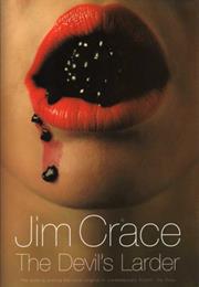 The Devil's Larder, Jim Crace