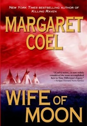 Wife of Moon (Margaret Coel)