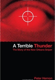 A Terrible Thunder: The Story of the New Orleans Sniper (Peter Hernon)