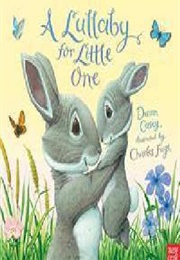 A Lullaby for Little One (Dawn Casey)