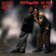 DJ Jazzy Jeff &amp; the Fresh Prince - And in This Corner...