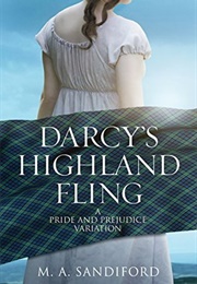 Darcy's Highland Fling: A Pride and Prejudice Variation (M.A. Sandiford)
