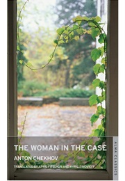 The Woman in the Case (Anton Chekhov)