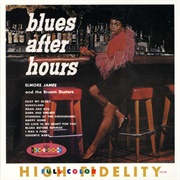Elmore James- Blues After Hours