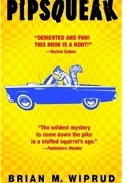 Pipsqueak (Brian M. Wiprud)