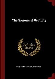 The Sorrows of Gentility (Geraldine Jewsbury)