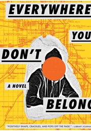 Everywhere You Don't Belong (Gabriel Bump)