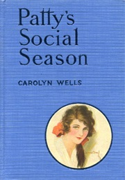 Patty&#39;s Social Season (Carolyn Wells)