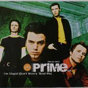 Prime STH - I'm Stupid Don't Worry 'Bout Me
