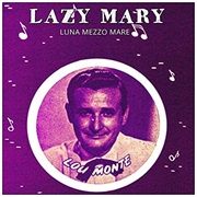 Lazy Mary - Lou Monte
