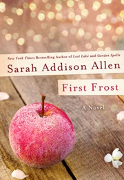 First Frost (Sarah Addison Allen)