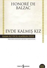 Evde Kalmış Kız (H. De Balzac)