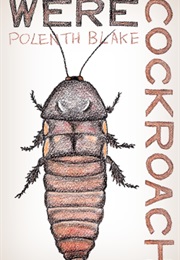 Werecockroach (Polenth Blake)