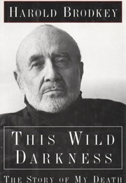The Wild Darkness (Harold Brodkey)