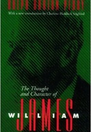 The Thought and Character of William James (Ralph Barton Perry)