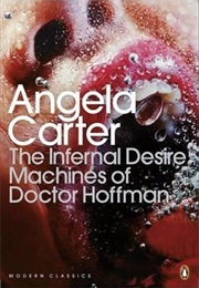 The Infernal Desire Machines of Doctor Hoffman (Angela Carter)