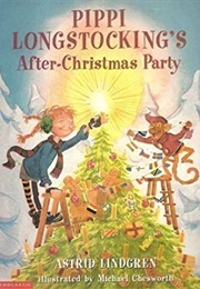 Pippi Longstocking's After-Christmas Party (Astrid Lindgren)