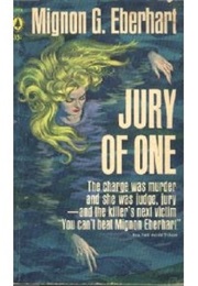 Jury of One (Mignon G. Eberhart)