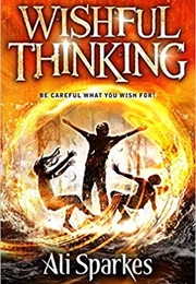 Wishful Thinking (Ali Sparkes)