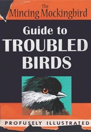 Guide to Troubled Birds (Matt Adrian)