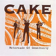 Cake - Motorcade of Generosity