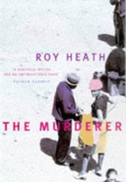 The Murderer (Roy A.K. Heath)