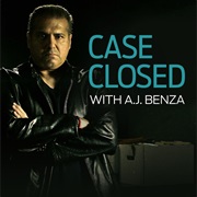 Case Closed With Aj Benza