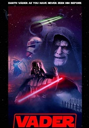 Vader: A Star Wars Story (2021)