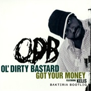 Got Your Money - Ol&#39; Dirty Barstard