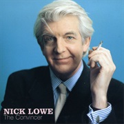 Nick Lowe - The Convincer