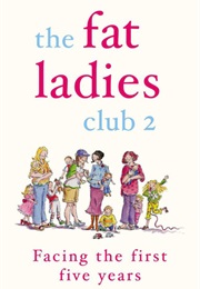 The Fat Ladies Club 2 Dacing the First Five Years (Andrea Bettridge)