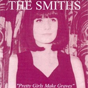Pretty Girls Make Graves - The Smiths
