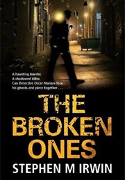 The Broken Ones (Stephen M. Irwin)