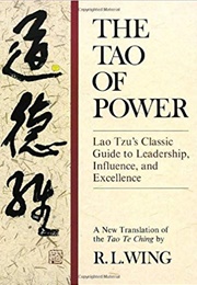 The Tao of Power (R.L. Wing)