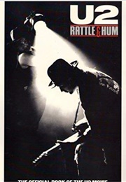 U2 Rattle & Hum: The Official Book of the U2 Movie (Peter Williams)