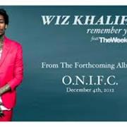 "Remember You" – Wiz Khalifa Featuring the Weeknd