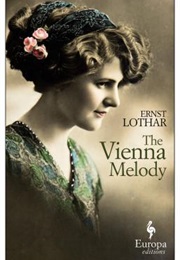 The Vienna Melody (Ernst Lothar)