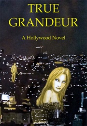 True Grandeur (Cal R. Barnes)