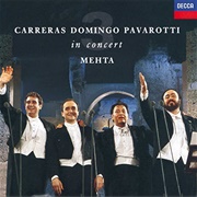 Luciano Pavarotti/Plácido Domingo/José Carreras - In Concert
