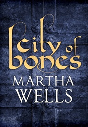 City of Bones (Martha Wells)