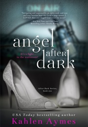 Angel After Dark (Kahlen Aymes)