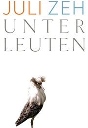 Unterleuten (Juli Zeh)