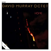 David Murray Octet - Home