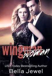 Wingman [Woman] (Bella Jewel)
