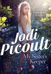 My Sister's Keeper (Jodi Picoult)