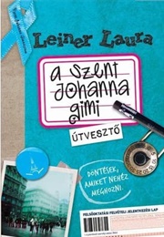 Szent Johanna Gimi-Útvesztő (Leiner Laura)