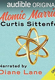 Atomic Marriage (Curtis Sittenfeld)